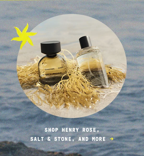 Shop Henry Rose, Salt & Stone, And More