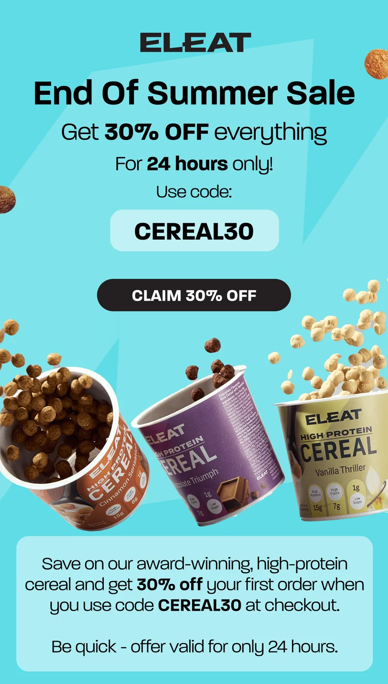 End of summer sale. 30% off everything. For 24 hours only! Use code: CEREAL30
