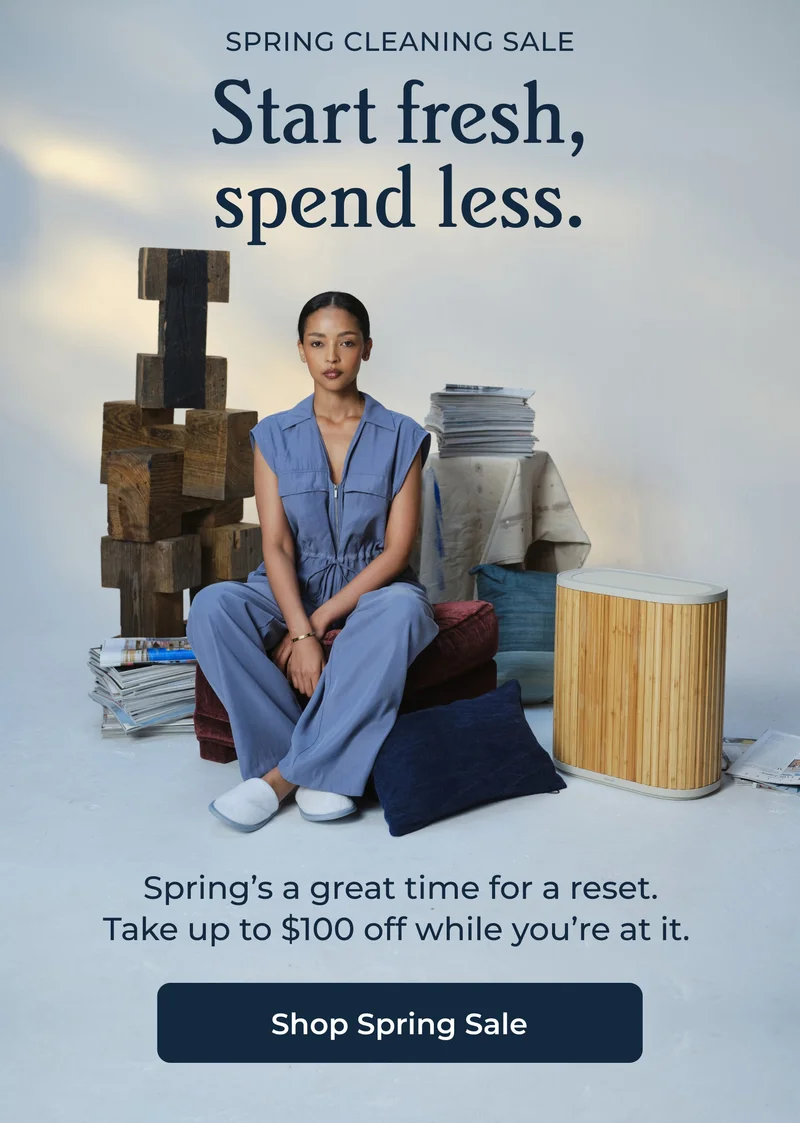 SPRING CLEANING SALE Start fresh, spend less.