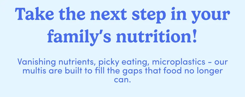 Take the next step in your family's nutrition
