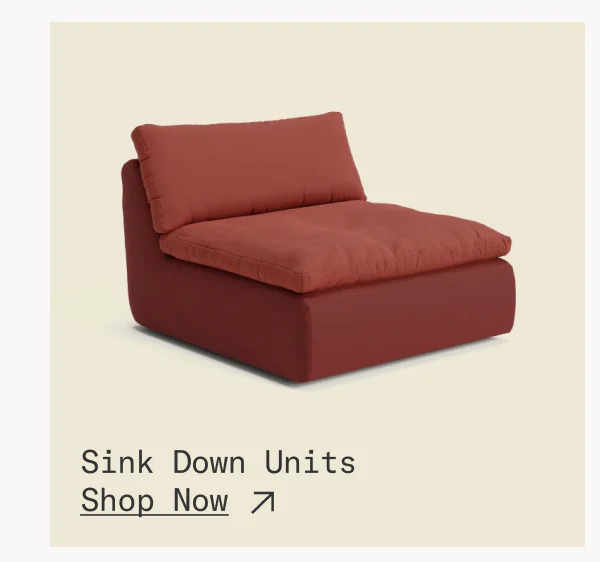 Save 25% and enjoy free shipping on Sink Down units.