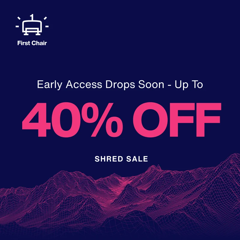 Join our loyalty program today and get 24 hour early access to Shred Sale.