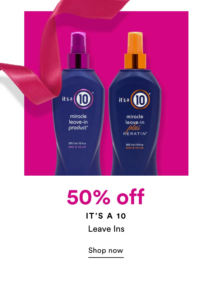 It's A 10 | 50 % off | Leave Ins | Shop Now