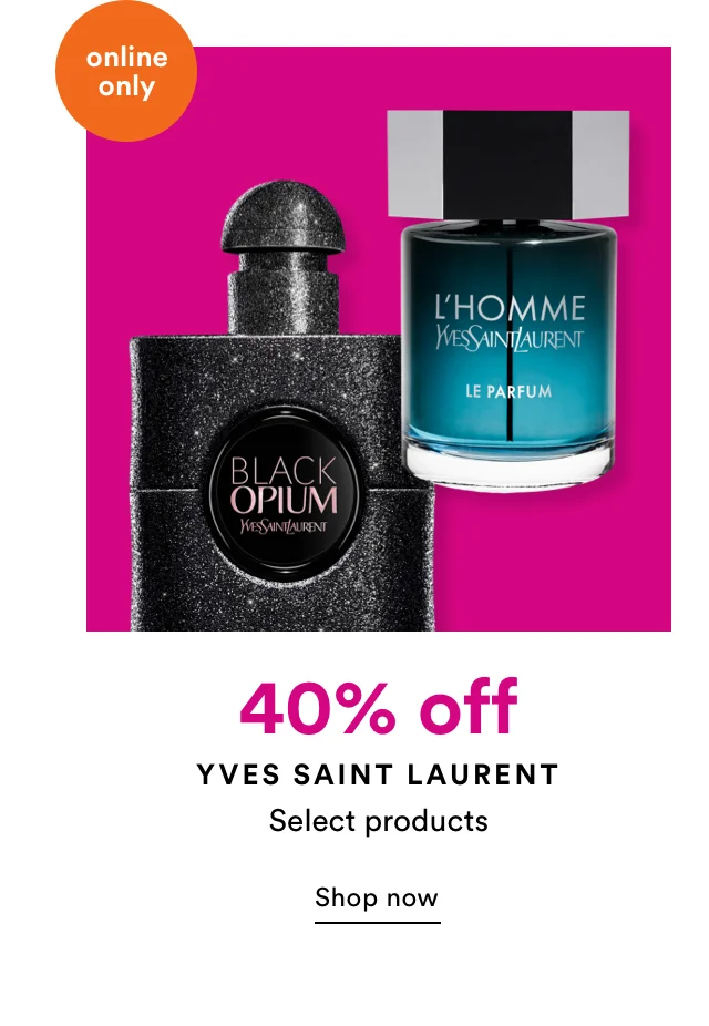 Yves Saint Laurent | 40% off | Shop Now