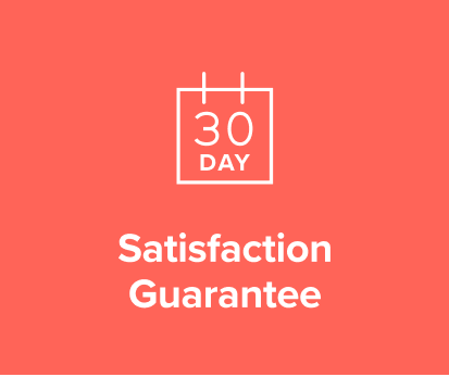 30-Day Satisfaction Guarantee