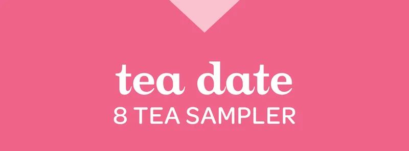 tea date - 8 Tea Sampler