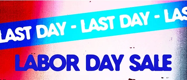 Last Day for the Labor Day Sale! Up to 70% Off Sitewide. Not combinable with other offers. Shop Now