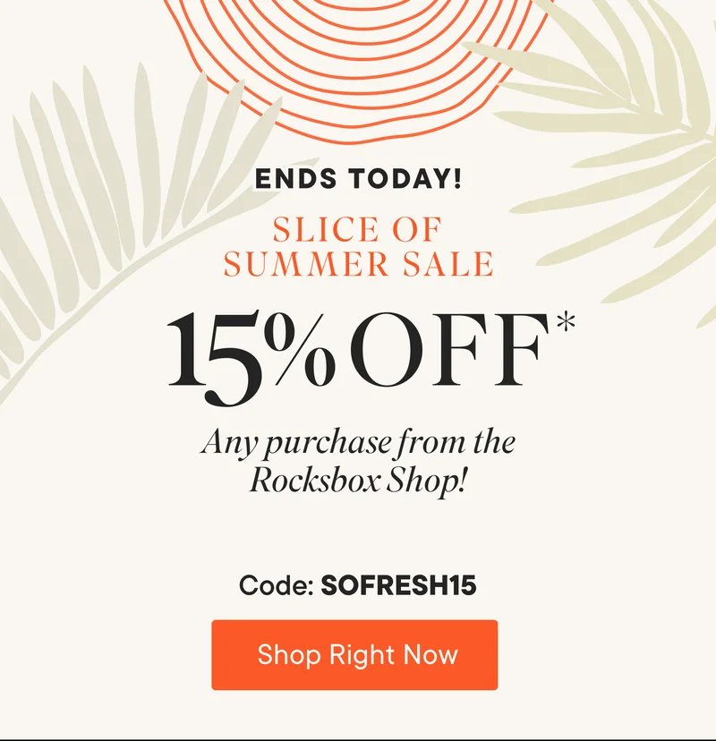 EndsToday! Take 15% off any purchase from your set or the Rocksbox Shop during the Slice of Summer Sale. Use code discount code and shop right now!