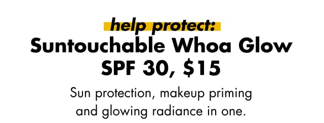 Suntouchable Whoa Glow SPF 30