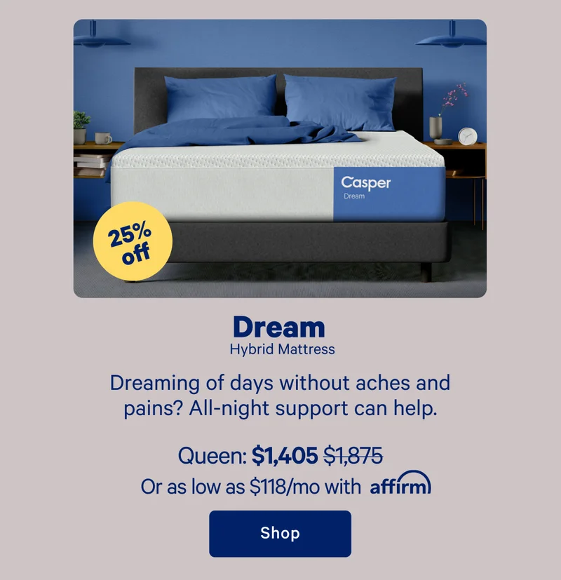 Dream Hybrid Mattress; Dreaming of days without aches and pains? All-night support can help.