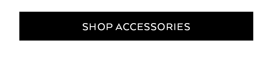 SHOP ACCESSORIES