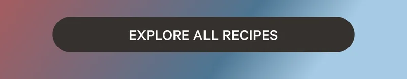 Explore All Recipes