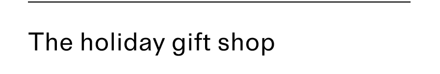 The holiday gift shop