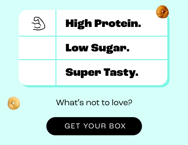 High protein, low sugar & super tasty