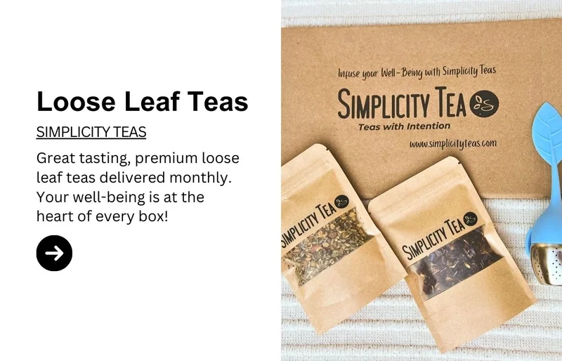 Simplicity Teas Subscription Box | Loose Leaf Teas of The Month Club