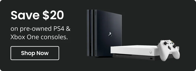 Save $20 on pre-owned PS4 & Xbox One consoles | Shop Now