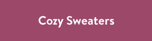 Cozy Sweaters