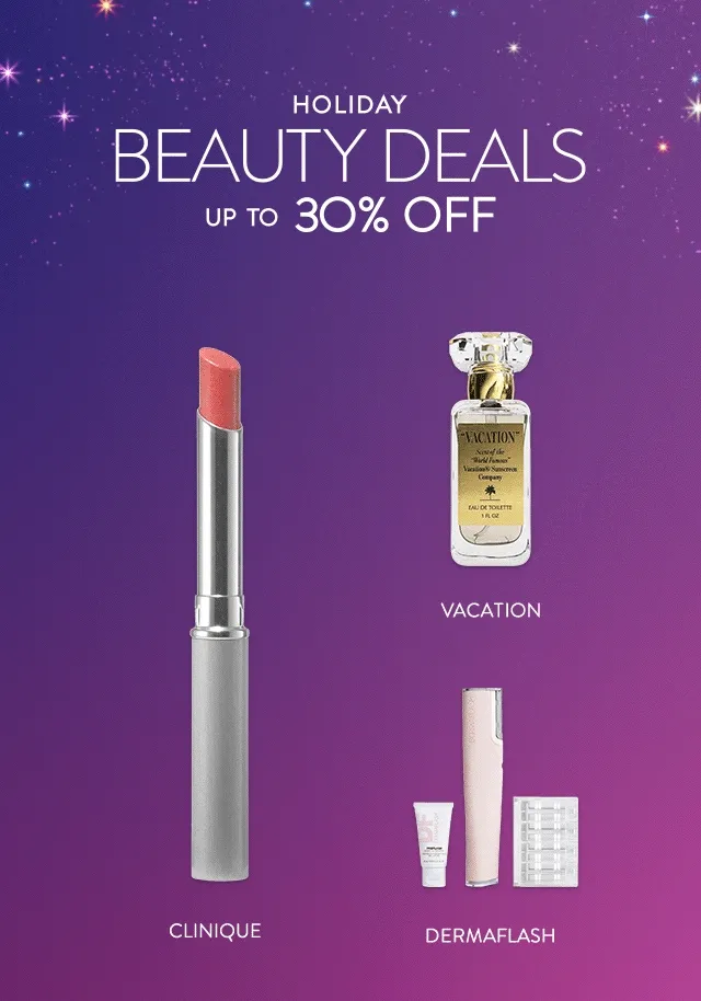 Holiday beauty gifts from Clinique, DERMAFLASH and Vacation.