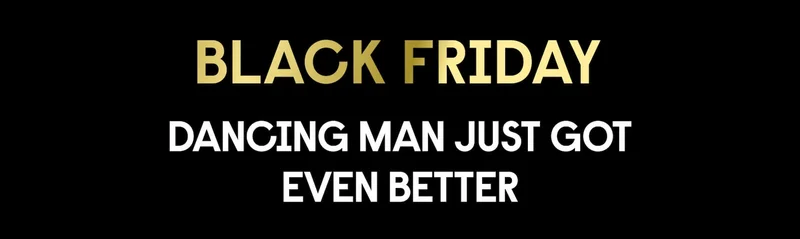 Black Friday Dancing Man just got even better