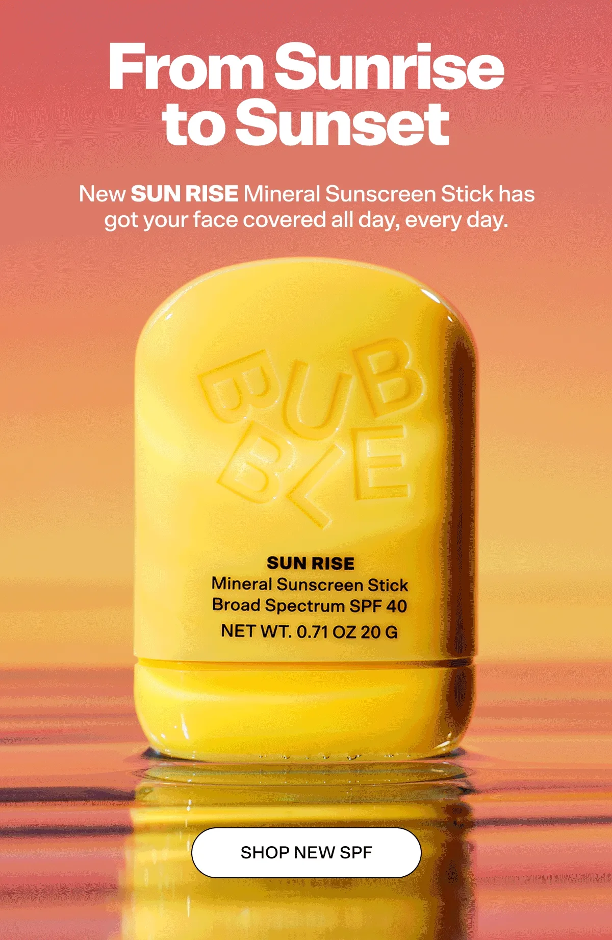 New SUN RISE Mineral Sunscreen Stick has got your face covered all day, every day.