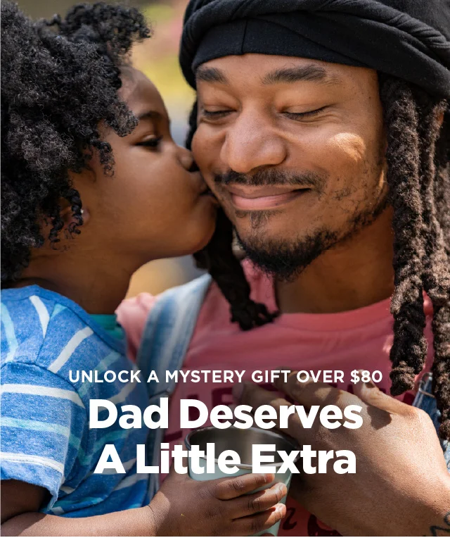 Dad Deserves Extra - Free Gift with $80+