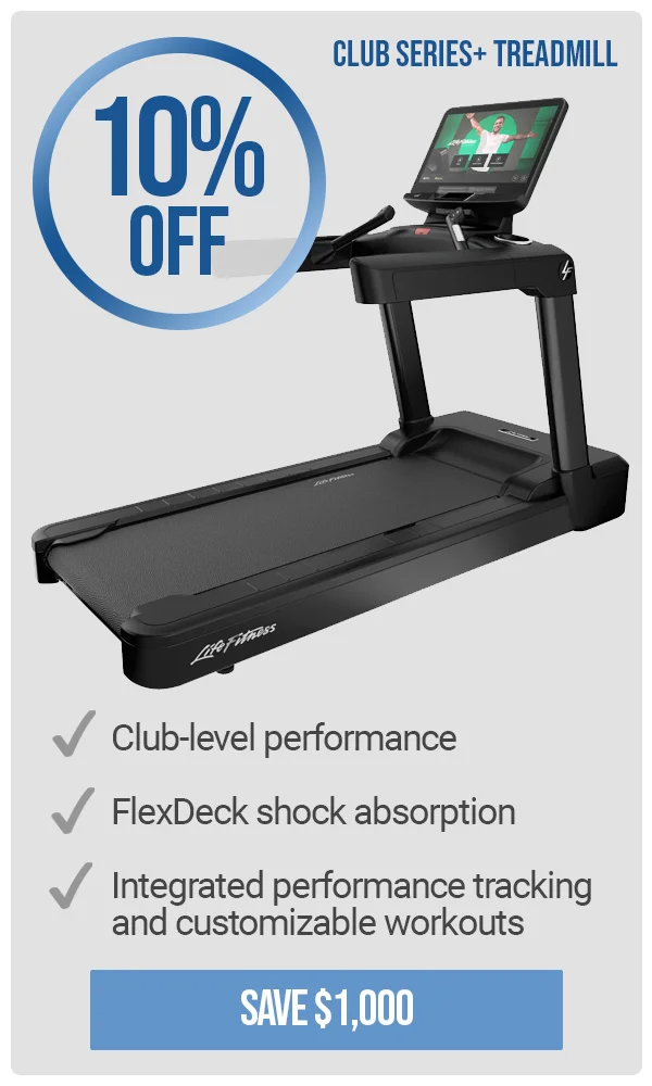 10% OFF | Club Series+ Treadmill