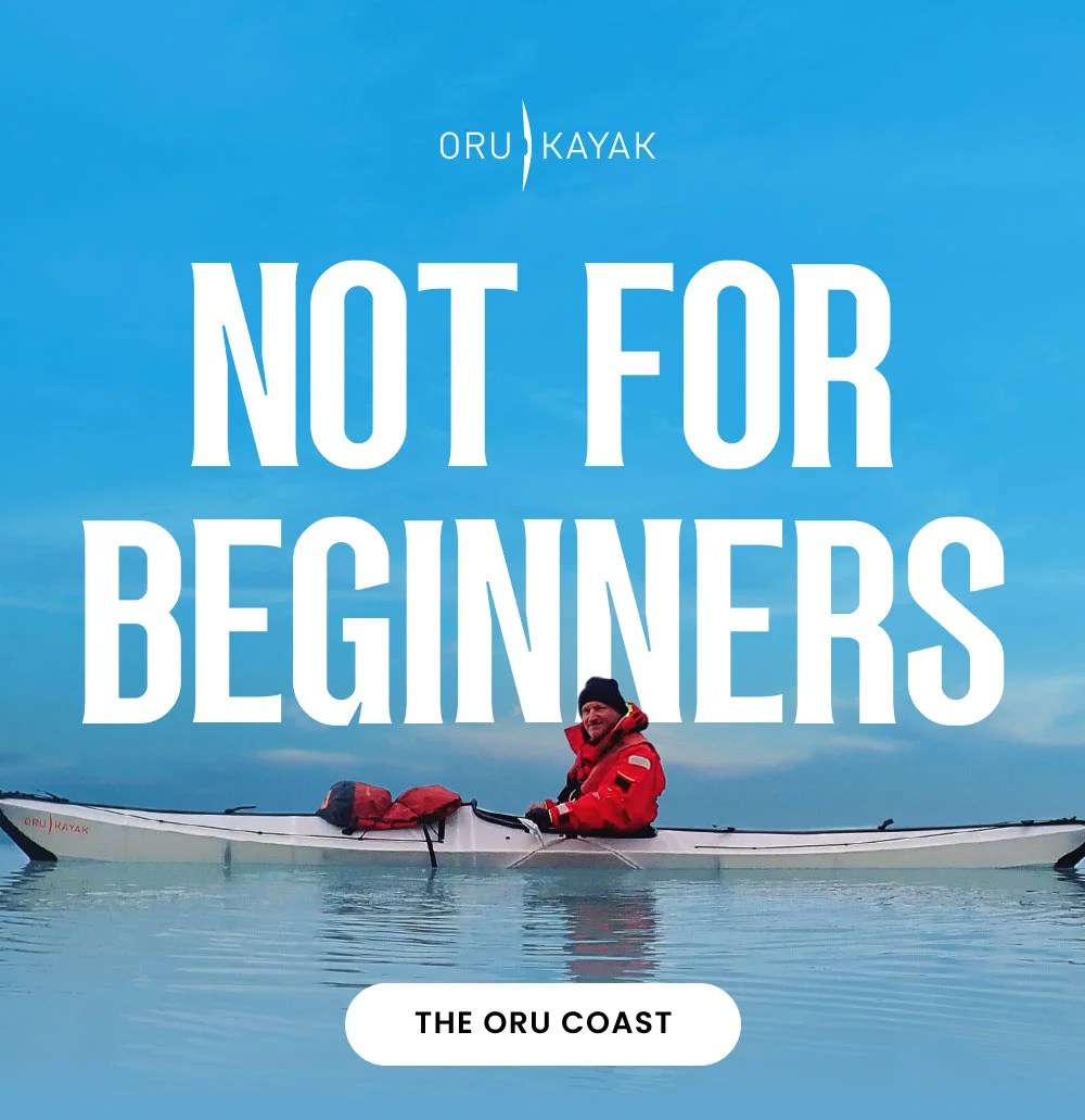 Oru Coast, Not for Beginners Oru Coast, Not for Beginners
