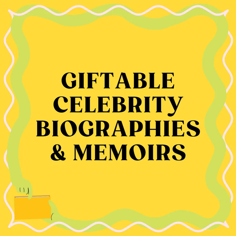 Giftable Celebrity Biographies and Memoirs