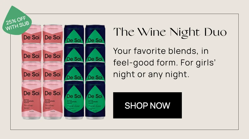 25% off with sub | The Wine Night Duo | Your favorite blends, in feel-good form. For girls’ night or any night. | Shop Now