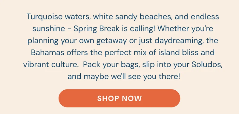 Turquoise waters, white sandy beaches, and endless sunshine - Spring Break is calling! Whether you're planning your own getaway or just daydreaming, the Bahamas offers the perfect mix of island bliss and vibrant culture.  Pack your bags, slip into your Soludos,