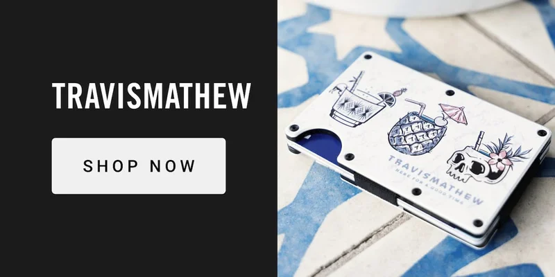 TravisMathew | Shop Now