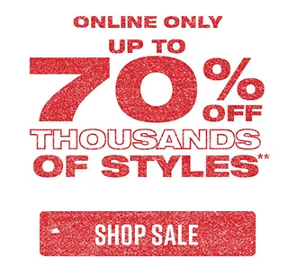 Online Only. Up to 70 Percent Off Thousands Of Styles. Shop Sale