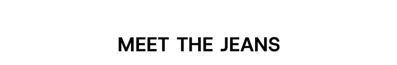 Meet The Jeans