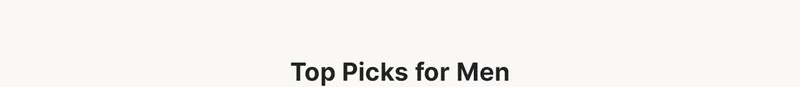 Top Picks for Men