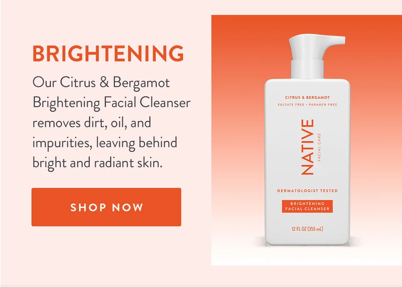 Brightening | Our Citrus & Bergamot Brightening Facial Cleanser removes dirt, oil, and impurities, leaving behind bright and radiant skin | SHOP NOW