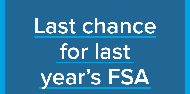 Last Chance for last year's FSA