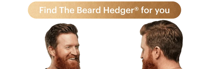Find The Beard Hedger® for you.