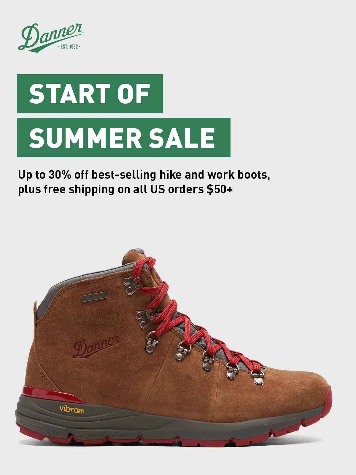 Start to Summer Sale. Up to 30% off best-selling hike and work boots, plus free shipping on all US orders $50+