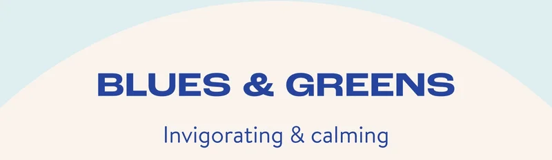 Blues & Greens