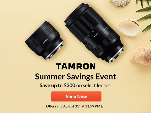 Tamron  Summer Savings Event | Shop Now