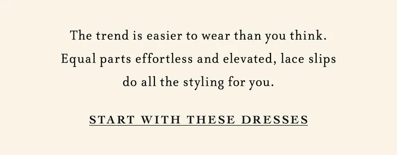 Start With These Dresses
