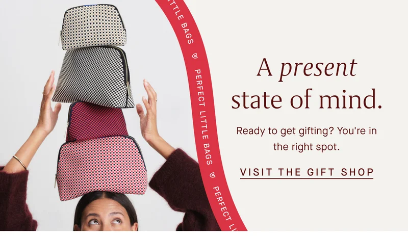 A present state of mind. Ready to get gifting? You're in the right spot. VISIT THE GIFT SHOP A present state of mind. Ready to get gifting? You're in the right spot. VISIT THE GIFT SHOP