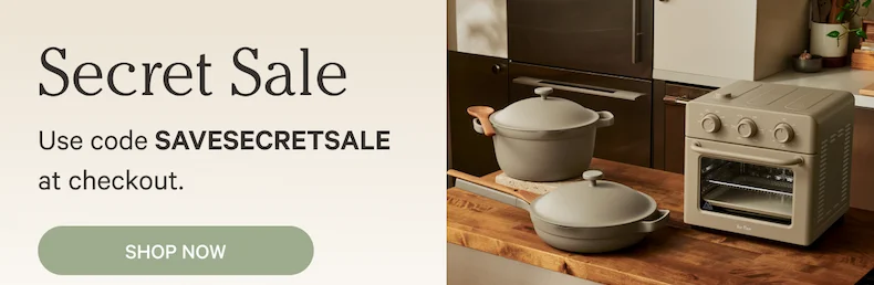 Secret Sale | Use code SAVESECRETSALE at checkout. Shop Now