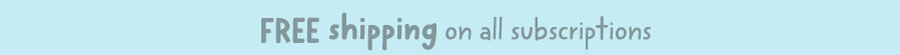 FREE shipping on all subscriptions