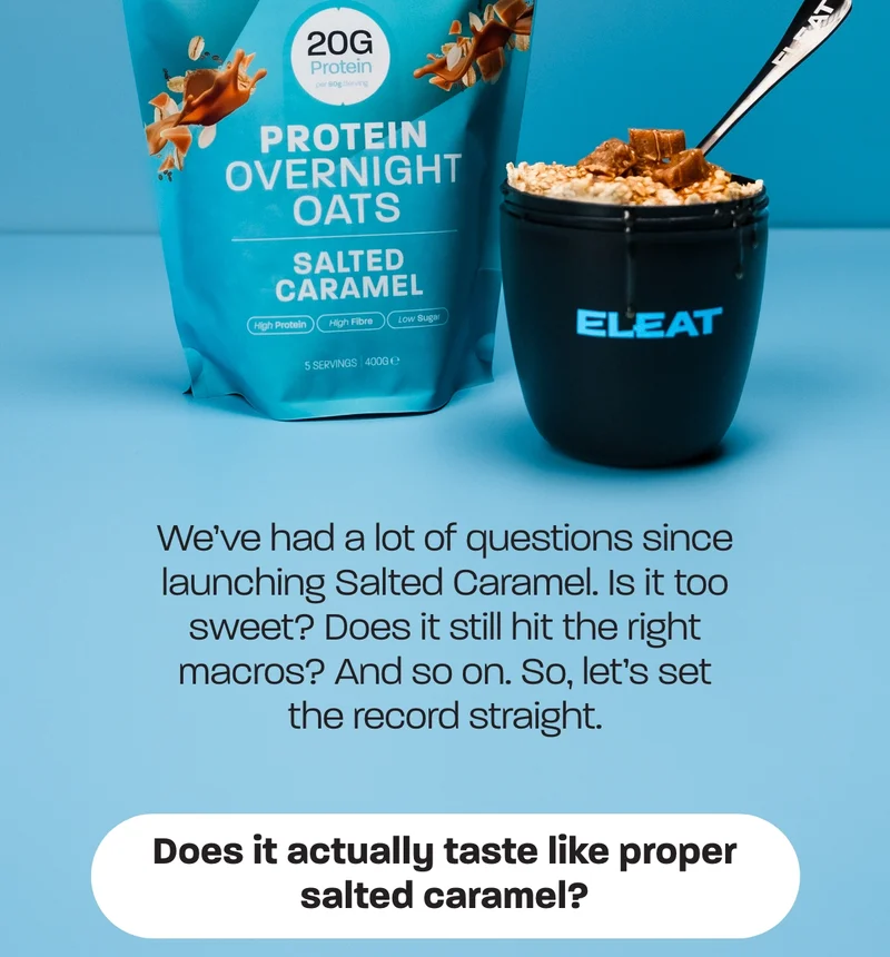 We’ve had a lot of questions since launching Salted Caramel. Is it too sweet? Does it still hit the right macros? And so on. So, let’s set the record straight.