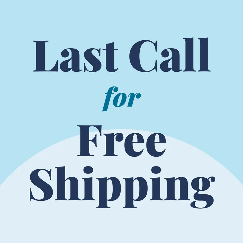 Last Call for Free Shipping