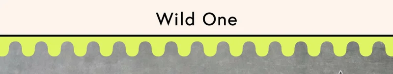 wild one
