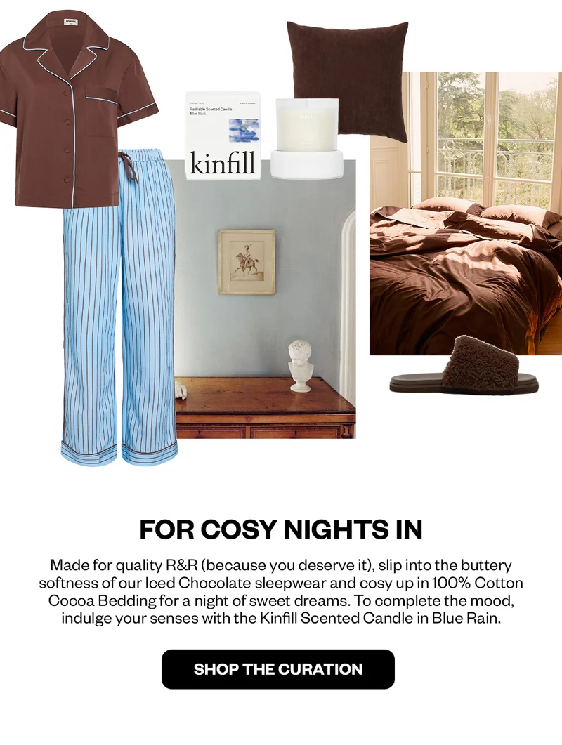 FOR COSY NIGHTS IN