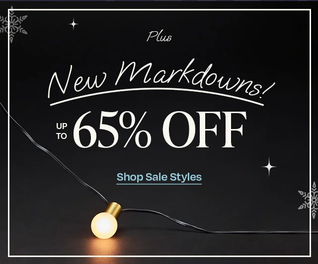 New Markdowns up to 65% Off