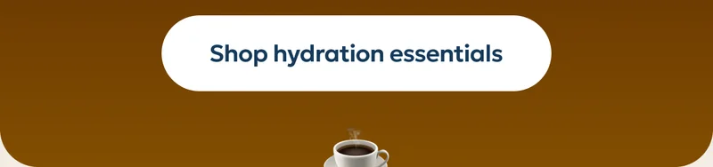 Shop hydration essentials